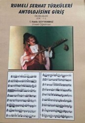 Rumeli Serhat Türküleri Antolojisine Giriş Ön Bilgiler Cilt: 1 - Eren Yayıncılık