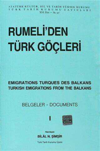 Rumeli’den Türk Göçleri Cilt: 1