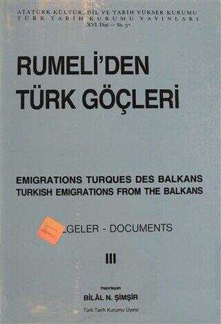 Rumeli`den Türk Göçleri Cilt: 3