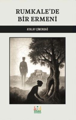 Rumkale’de Bir Ermeni - 1