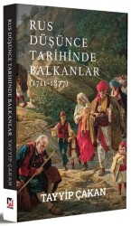 Rus Düşünce Tarihinde Balkanlar 1711-1877 - Hürriyet Kitap