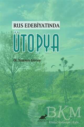 Rus Edebiyatında Ütopya - 1