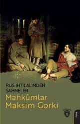 Rus İhtilalinden Sahneler Mahkumlar - 2