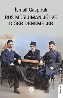 Rus Müslümanlığı ve Diğer Denemeler - 1