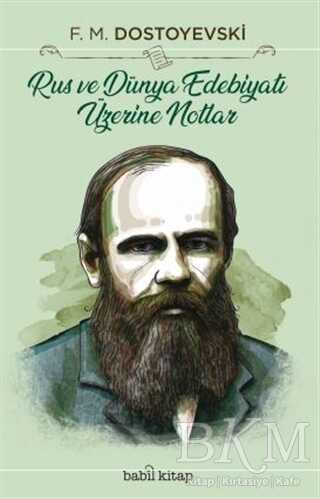 Rus ve Dünya Edebiyatı Üzerine Notlar - Babil Kitap