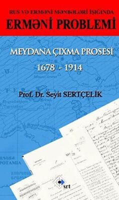 Rus ve Ermeni Kaynakları Işığında Ermeni Sorunu Ortaya Çıkış Süreci 1678 - 1914 - Azerice - 1