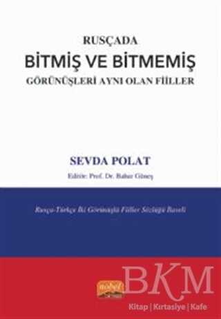 Rusçada Bitmiş ve Bitmemiş Görünüşleri Aynı Olan Fiiller - Nobel Bilimsel Eserler