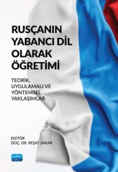 Rusçanın Yabancı Dil Olarak Öğretimi - Nobel Akademik Yayıncılık