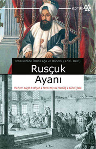 Rusçuk Ayanı - Yeditepe Yayınevi