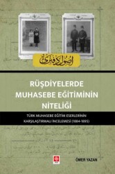 Rüşdiyelerde Muhasebe Eğitiminin Niteliği - Ekin Basım Yayın