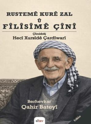 Rustemê Kurê Zal û Fîlîsîmê Çînî - 1