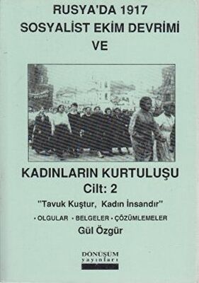 Rusya’da 1917 Sosyalist Ekim Devrimi ve Kadınların Kurtuluşu Cilt: 2 - 1