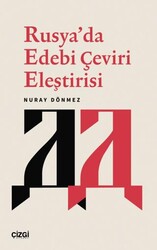 Rusya’da Edebi Çeviri Eleştirisi - Çizgi Kitabevi Yayınları