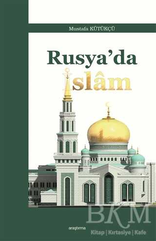 Rusya`da İslam - Araştırma Yayınları