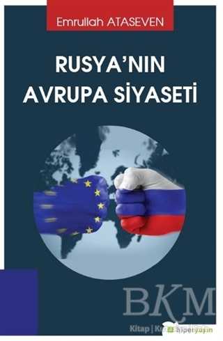 Rusya`nın Avrupa Siyaseti - Hiperlink Yayınları