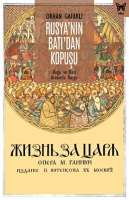 Rusya’nın Batı’dan Kopuşu: Doğu ve Batı Arasında Rusya - 1