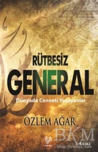 Rütbesiz General - Çağrı Yayınları