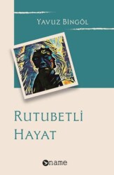 Rutubetli Hayat - Name Yayınları