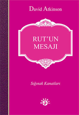 Rut’un Mesajı - Haberci Basın Yayın