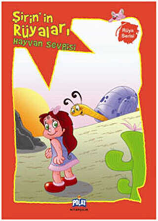 Rüya Serisi - Şirinin Rüyaları: Hayvan Sevgisi - Polat Kitapçılık