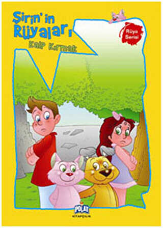 Rüya Serisi - Şirinin Rüyaları: Kalp Kırmak - Polat Kitapçılık