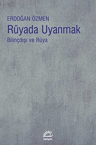 Rüyada Uyanmak - İletişim Yayınevi