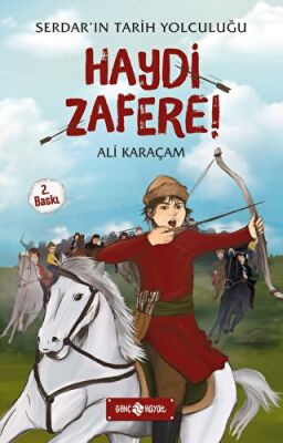 Serdar`ın Tarih Tolculuğu - Haydi Zafere! kapağı