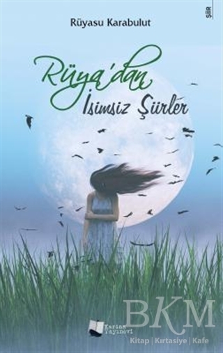 Rüya’dan İsimsiz Şiirler - Karina Yayınevi