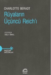 Rüyaların Üçüncü Reich`ı - İletişim Yayınevi