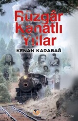 Rüzgar Kanatlı Yıllar - Tunç Yayıncılık