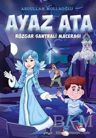 Rüzgar Santrali Macerası - Ayaz Ata - Pogo Çocuk