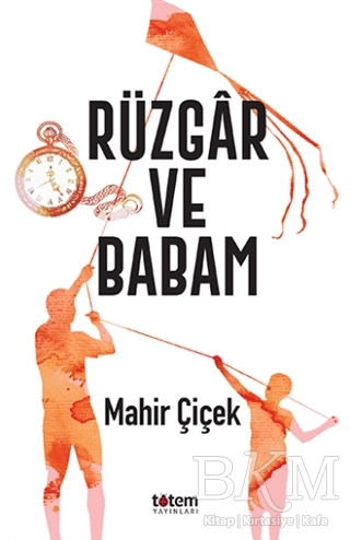 Rüzgar ve Babam - Totem Yayıncılık