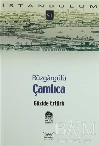 Rüzgargülü Çamlıca - Heyamola Yayınları