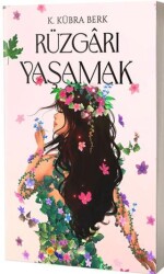 Rüzgarı Yaşamak - Artemis Yayınları