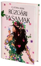 Rüzgarı Yaşamak - Artemis Yayınları