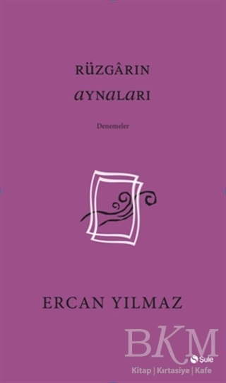 Rüzgarın Aynaları - Şule Yayınları