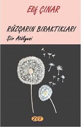 Rüzgarın Bıraktıkları - Şiir Atölyesi - Zet Yayınları