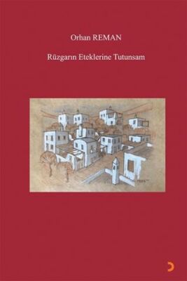 Rüzgarın Eteklerine Tutunsam - 1