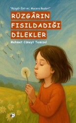 Rüzgarın Fısıldadığı Dilekler - Alaska Yayınevi