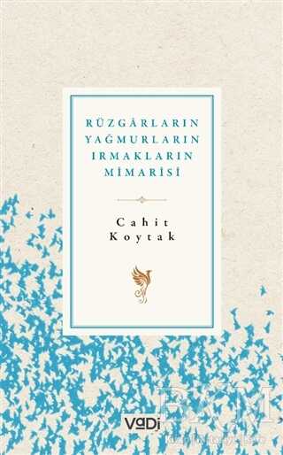Rüzgarların, Yağmurların, Irmakların Mimarisi - Vadi Yayınları