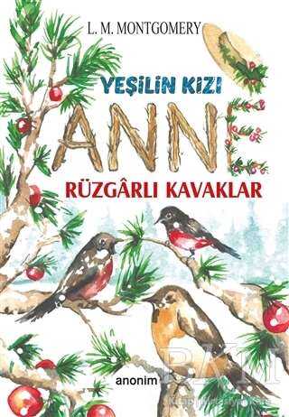 Rüzgarlı Kavaklar - Yeşilin Kızı Anne - 2