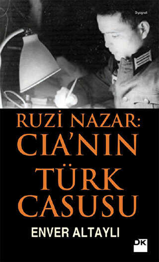 Ruzi Nazar: CIA’nın Türk Casusu
