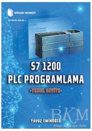 S7 1200 PLC Programlama - Temel Seviye