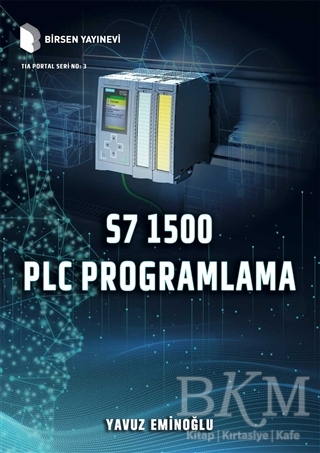 S7 1500 PLC Programlama - Birsen Yayınevi