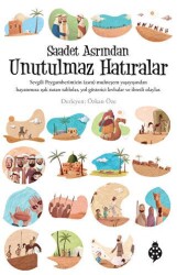 Saadet Asrından Unutulmaz Hatıralar - Uğurböceği Yayınları