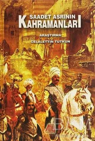 Saadet Asrının Kahramanları - Baygenç Yayıncılık