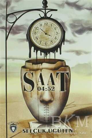 Saat 04:52 - Dorlion Yayınları