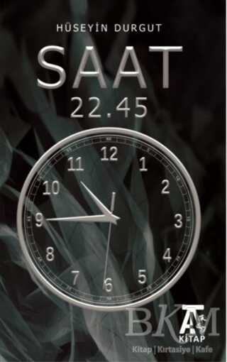 Saat 22.45 - Kitap At Yayınları