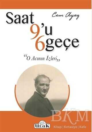 Saat 9’u 6 Geçe - Ulak Yayıncılık