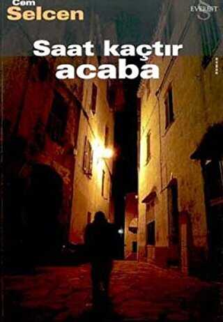 Saat Kaçtır Acaba - Everest Yayınları